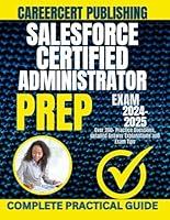 Algopix Similar Product 6 - SALESFORCE CERTIFIED ADMINISTRATOR EXAM