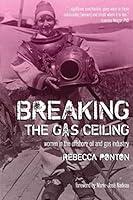 Algopix Similar Product 11 - Breaking the Gas Ceiling Women in the