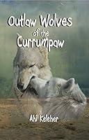 Algopix Similar Product 7 - Outlaw Wolves of the Currumpaw A true