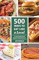 Algopix Similar Product 19 - 500 Ways to Eat Like a Local A