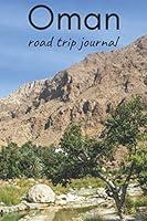 Algopix Similar Product 13 - Oman Road Trip Journal Travel Journal