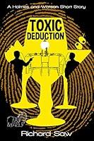 Algopix Similar Product 6 - Toxic Deduction A Holmes  Watson