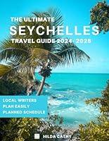 Algopix Similar Product 20 - Seychelles Travel Guide 2024 2025