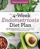 Algopix Similar Product 17 - The 4Week Endometriosis Diet Plan 75