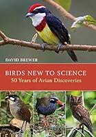 Algopix Similar Product 20 - Birds New to Science Helm Photographic