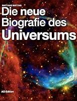 Algopix Similar Product 5 - Die neue Biografie des Universums