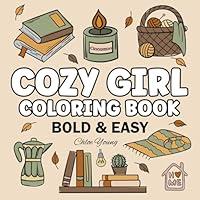 Algopix Similar Product 4 - Cozy Girl Coloring Book Bold  Easy