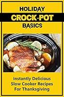 Algopix Similar Product 15 - Holiday CrockPot Basics Instantly