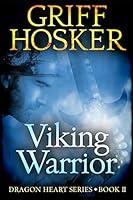 Algopix Similar Product 11 - Viking Warrior (Dragonheart Book 2)