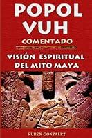 Algopix Similar Product 15 - Popol Vuh comentado Visin espiritual