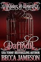 Algopix Similar Product 2 - Daffodil (Roses and Thorns Book 5)