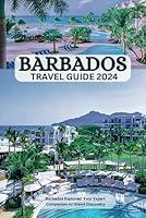 Algopix Similar Product 5 - Barbados travel guide 2024 Barbados