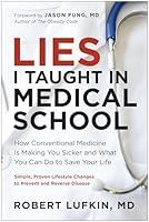 Algopix Similar Product 8 - Lies I Taught in Medical School How