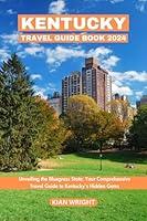 Algopix Similar Product 4 - Kentucky Travel Guide Book 2024