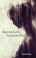 Algopix Similar Product 16 - Born to Love, Cursed to Feel