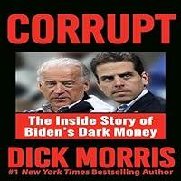 Algopix Similar Product 10 - Corrupt The Inside Story of Bidens