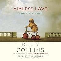 Algopix Similar Product 11 - Aimless Love: A Selection of Poems