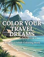 Algopix Similar Product 17 - Color Your Travel Dreams A Magical