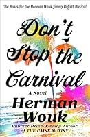 Algopix Similar Product 4 - Don't Stop the Carnival: A Novel