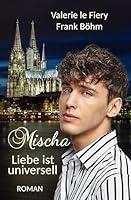 Algopix Similar Product 11 - Mischa  Liebe ist universell German