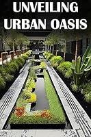 Algopix Similar Product 8 - Urban Oasis Unveiled