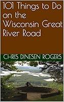 Algopix Similar Product 15 - 101 Things to Do on the Wisconsin Great