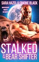 Algopix Similar Product 17 - Stalked by the Bear Shifter Alpha