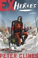 Algopix Similar Product 10 - Ex-Heroes: A Novel