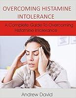 Algopix Similar Product 2 - OVERCOMING HISTAMINE INTOLERANCE A