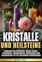 Algopix Similar Product 6 - Kristalle und Heilsteine Entdecken Sie