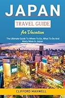 Algopix Similar Product 4 - Japan Travel Guide For Vacation The