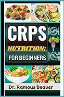 Algopix Similar Product 4 - CRPS NUTRITION FOR BEGINNERS