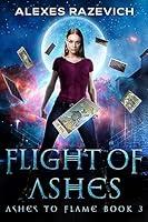 Algopix Similar Product 6 - Flight of Ashes An Urban Fantasy