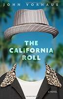 Algopix Similar Product 3 - The California Roll: A Novel