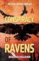 Algopix Similar Product 8 - A Conspiracy of Ravens A Gritty Action