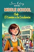 Algopix Similar Product 8 - Middle SchoolEl Club Camino a la