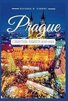 Algopix Similar Product 11 - PRAGUE CHRISTMAS MARKETS 20232024 The