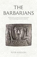 Algopix Similar Product 16 - The Barbarians: Lost Civilizations