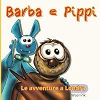 Algopix Similar Product 3 - Barba e Pippi Le avventure a Londra