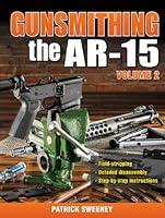 Algopix Similar Product 4 - Gunsmithing the AR-15, Vol. 2