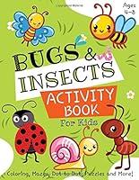 Algopix Similar Product 14 - Bugs and Insects Activity Book for Kids
