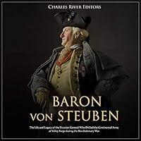 Algopix Similar Product 13 - Baron von Steuben The Life and Legacy