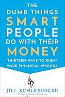 Algopix Similar Product 4 - The Dumb Things Smart People Do with