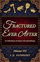 Algopix Similar Product 4 - Fractured Ever After A Collection of