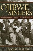 Algopix Similar Product 17 - Ojibwe Singers Hymns Grief and a