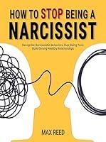 Algopix Similar Product 14 - How to Stop Being a Narcissist