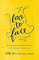 Algopix Similar Product 13 - Face to Face Discover How Mentoring