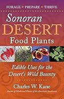 Algopix Similar Product 10 - Sonoran Desert Food Plants Edible Uses