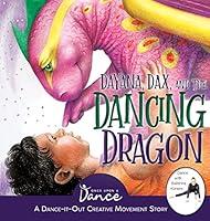 Algopix Similar Product 17 - Dayana, Dax, and the Dancing Dragon