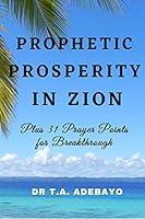 Algopix Similar Product 20 - PROPHETIC PROSPERITY IN ZION PLUS 31